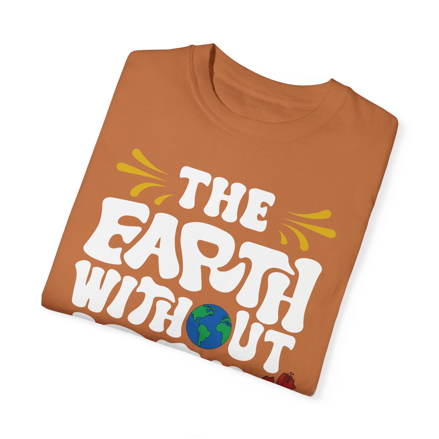 The Earth Without Art!